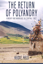 E-book, The Return of Polyandry : Kinship and Marriage in Central Tibet, Berghahn Books