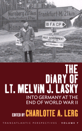 eBook, The Diary of Lt. Melvin J. Lasky : Into Germany at the End of World War II, Berghahn Books