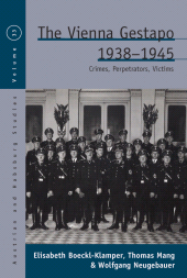 E-book, The Vienna Gestapo, 1938-1945 : Crimes, Perpetrators, Victims, Berghahn Books