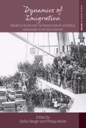 eBook, Dynamics of Emigration : Émigré Scholars and the Production of Historical Knowledge in the 20th Century, Berghahn Books