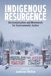 eBook, Indigenous Resurgence : Decolonialization and Movements for Environmental Justice, Berghahn Books