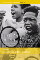 E-book, New Perspectives on Moral Change : Anthropologists and Philosophers Engage with Transformations of Life Worlds, Berghahn Books