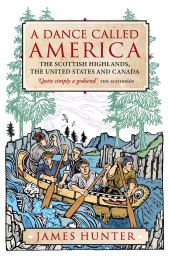 E-book, A Dance Called America : The Scottish Highlands, the United States and Canada, Birlinn