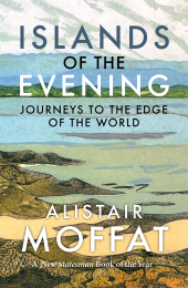 E-book, Islands of the Evening : Journeys to the Edge of the World, Birlinn
