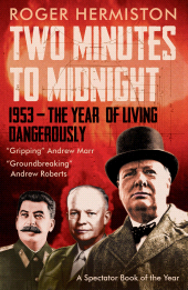 E-book, Two Minutes to Midnight : 1953 - The Year of Living Dangerously, Biteback Publishing