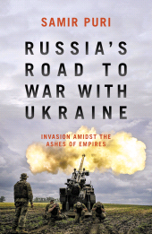 E-book, Russia's Road to War with Ukraine : Invasion amidst the ashes of empires, Biteback Publishing