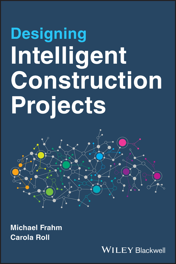 E-book, Designing Intelligent Construction Projects, Blackwell