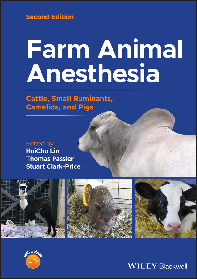 eBook, Farm Animal Anesthesia : Cattle, Small Ruminants, Camelids, and Pigs, Blackwell