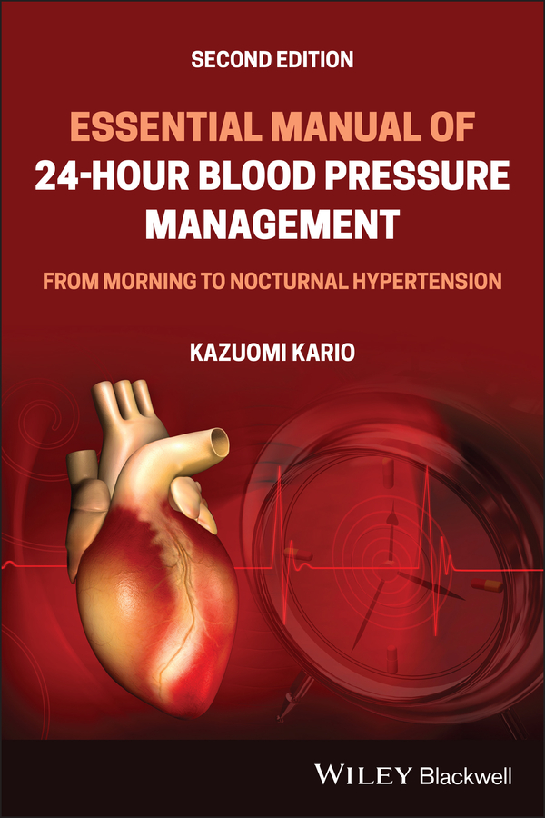 E-book, Essential Manual of 24-Hour Blood Pressure Management : From Morning to Nocturnal Hypertension, Blackwell