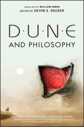 eBook, Dune and Philosophy : Minds, Monads, and Muad'Dib, Blackwell