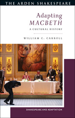 E-book, Adapting Macbeth, Carroll, William C., Bloomsbury Publishing