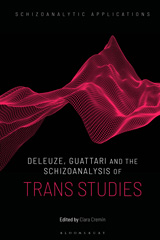 eBook, Deleuze, Guattari and the Schizoanalysis of Trans Studies, Bloomsbury Publishing