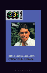 E-book, Chico Buarque's First Chico Buarque, Perrone, Charles A., Bloomsbury Publishing