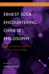 eBook, Ernest Sosa Encountering Chinese Philosophy, Bloomsbury Publishing
