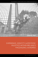 E-book, Experience, Identity & Epistemic Injustice within Ireland's Magdalene Laundries, Bloomsbury Publishing