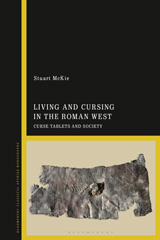 E-book, Living and Cursing in the Roman West, McKie, Stuart, Bloomsbury Publishing