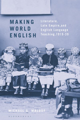 eBook, Making World English, Malouf, Michael G., Bloomsbury Publishing
