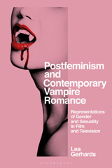 E-book, Postfeminism and Contemporary Vampire Romance, Bloomsbury Publishing
