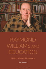 E-book, Raymond Williams and Education, Menter, Ian., Bloomsbury Publishing
