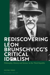 E-book, Rediscovering Léon Brunschvicg's Critical Idealism, Bloomsbury Publishing