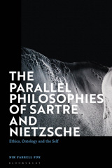 E-book, The Parallel Philosophies of Sartre and Nietzsche, Bloomsbury Publishing