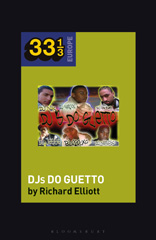 E-book, Various Artists' DJs do Guetto, Elliott, Richard, Bloomsbury Publishing
