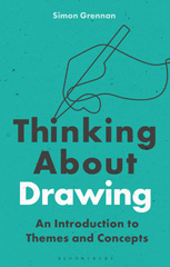 E-book, Thinking About Drawing, Grennan, Simon, Bloomsbury Publishing