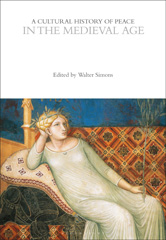 E-book, A Cultural History of Peace in the Medieval Age, Bloomsbury Publishing