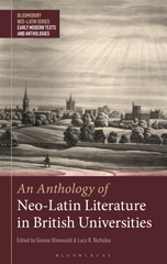 eBook, An Anthology of Neo-Latin Literature in British Universities, Bloomsbury Publishing