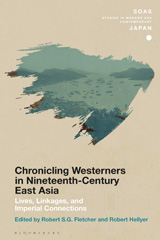 eBook, Chronicling Westerners in Nineteenth-Century East Asia, Bloomsbury Publishing