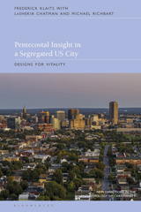 E-book, Pentecostal Insight in a Segregated US City, Klaits, Frederick, Bloomsbury Publishing