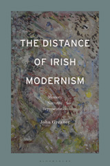 eBook, The Distance of Irish Modernism, Bloomsbury Publishing