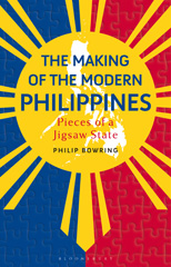 eBook, The Making of the Modern Philippines, Bowring, Philip, Bloomsbury Publishing