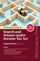 E-book, Practical Guide to Search and Seizure under Income Tax Act, Kumar, Gagan, Bloomsbury Publishing