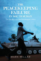 E-book, The Peacekeeping Failure in South Sudan, Millar, Mark, Bloomsbury Publishing