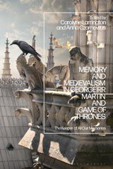 E-book, Memory and Medievalism in George RR Martin and Game of Thrones, Bloomsbury Publishing