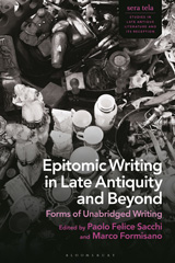 E-book, Epitomic Writing in Late Antiquity and Beyond, Bloomsbury Publishing