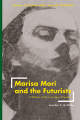 E-book, Marisa Mori and the Futurists, Griffiths, Jennifer, Bloomsbury Publishing