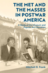 E-book, The Met and the Masses in Postwar America, Bloomsbury Publishing