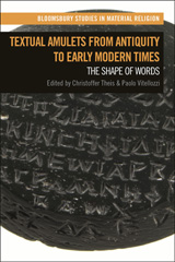 eBook, Textual Amulets from Antiquity to Early Modern Times, Bloomsbury Publishing