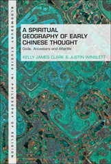 E-book, A Spiritual Geography of Early Chinese Thought, Bloomsbury Publishing
