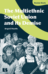 E-book, The Multiethnic Soviet Union and its Demise, Bloomsbury Publishing