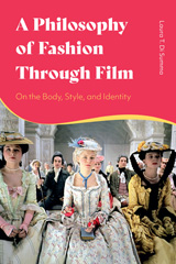 E-book, A Philosophy of Fashion Through Film, Summa, Laura T. Di., Bloomsbury Publishing