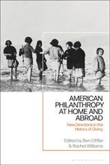eBook, American Philanthropy at Home and Abroad, Bloomsbury Publishing