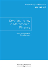E-book, Bloomsbury Professional Law Insight - Cryptocurrency in Matrimonial Finance : Cryptocurrency in Matrimonial Finance, KC, Dean Armstrong, Bloomsbury Publishing