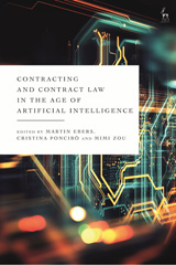 eBook, Contracting and Contract Law in the Age of Artificial Intelligence, Bloomsbury Publishing