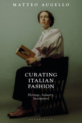eBook, Curating Italian Fashion, Bloomsbury Publishing