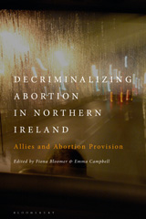 E-book, Decriminalizing Abortion in Northern Ireland, Bloomsbury Publishing