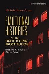 E-book, Emotional Histories in the Fight to End Prostitution, Bloomsbury Publishing