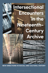 eBook, Intersectional Encounters in the Nineteenth-Century Archive, Bloomsbury Publishing